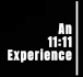 An 11:11 Experience