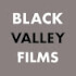 Black Valley Films